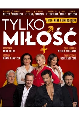 SPEKTAKL TYLKO MIŁOŚĆ